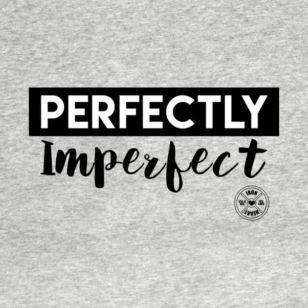 Perfectly Imperfect by ironheart